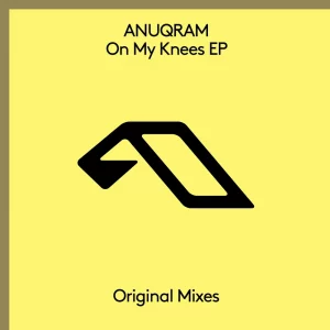 ANUQRAM + Ash Nova – On My Knees
