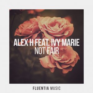 Alex H + Ivy Marie – Not Fair
